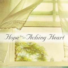 Read KINDLE PDF EBOOK EPUB Hope for an Aching Heart: Uplifting Devotions for Widows by  Margaret Nym