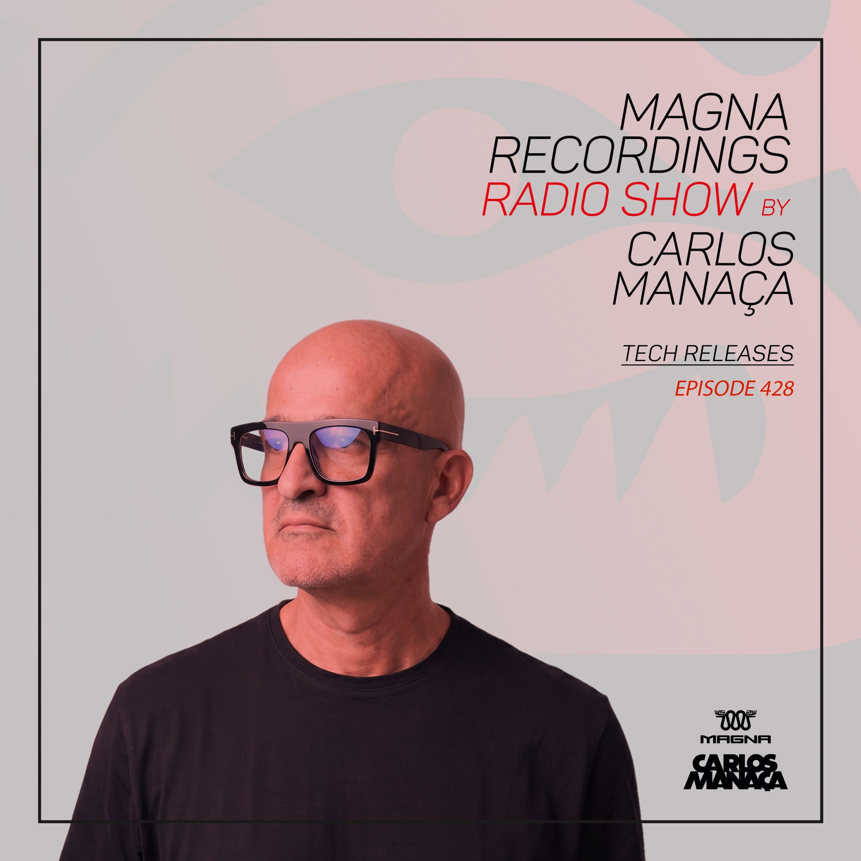 Magna Recordings Radio Show 428 | Tech Releases episode artwork