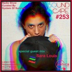 SOundScape #253 Guest: Sara Louis