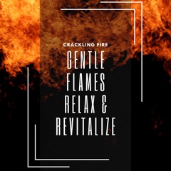 Relaxing Flame Sound