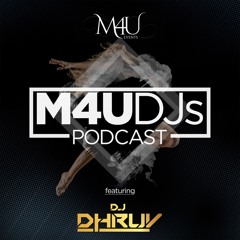M4U DJs Podcast - February  2022 ft. DJ Dhruv