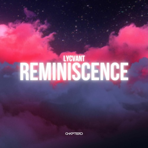 Lycvant - Reminiscence