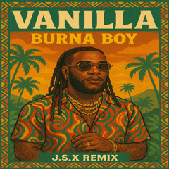 Burna Boy - Vanilla (prod. by J.S.X)