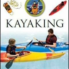 ( fKQ ) Kayaking Merit Badge Boy Scouts of America by unknown ( rVvJ )
