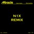 Calvin Harris, Ellie Goulding - Miracle (N1X Remix)