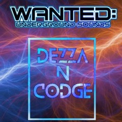 Dezza N Codge Wanted Underground Sounds Production Mix