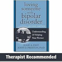 FREE B.o.o.k (Medal Winner) Loving Someone with Bipolar Disorder: Understanding and Helping Your P