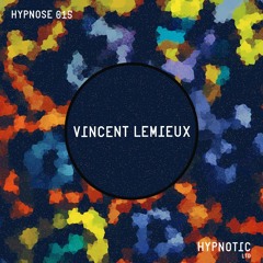 Hypnose 015 | Vincent Lemieux