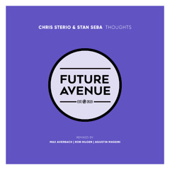 Chris Sterio, Stan Seba - Thoughts [Future Avenue]