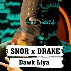 Snor - Dawk Liya x Forever