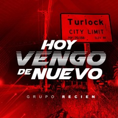 Hoy Vengo De Nuevo