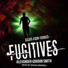 download PDF 📰 Fugitives: Escape from Furnace, Book 4 by  Alexander Gordon Smith,Sha
