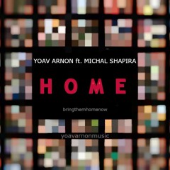 YoAv Arnon Ft. Michal Shapira- HOME