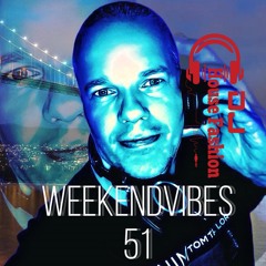 WeekendVibes 51