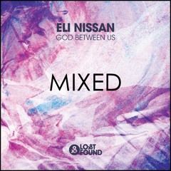 Eli Nissan  - God Between Us -  Mixed Album