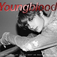 HUENINGKAI [TXT] - Youngblood (Original Song : 5 Seconds Of Summer)