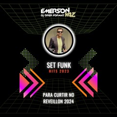SET HITS DO FUNK 2023 - DJ EMERSON VAZ