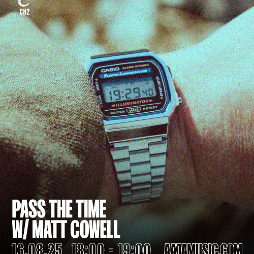 Pass The Time w/ Matt Cowell - Aaja channel 2 - 16 08 25