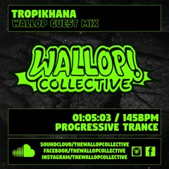 TropikhanA - Wallop Collective Guest Mix