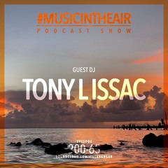 #MUSICINTHEAIR [200-65] w/ TONY L ISSAC