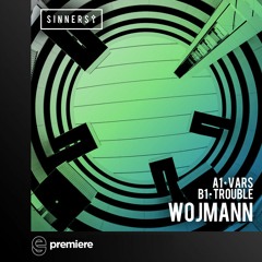 Premiere: Wojmann - Vars - Sinners