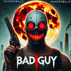 Bad Guy - Billie Eilish - Cover by Vanderwald