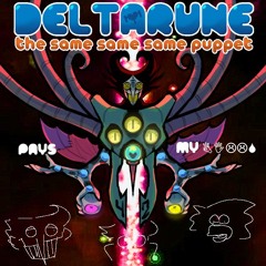 PAYS MY 👌︎✋︎☹︎☹︎💧︎ - [Deltarune; The Same Same Same Puppet] ft.  GSO