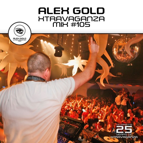 Alex Gold - Xtravaganza Mix - Show 105