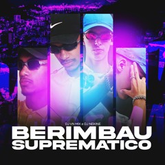 MTG - MC GW & MC DELUX - BERIMBAU SUPREMÁTICO (DJ NEKINE & DJ VN MIX)