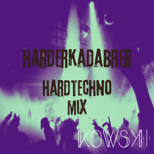 harderKadabrer | 1st-Hardtechno-Mix-2025