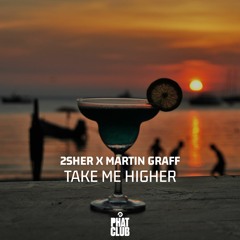 2sher X Martin Graff - Take Me Higher