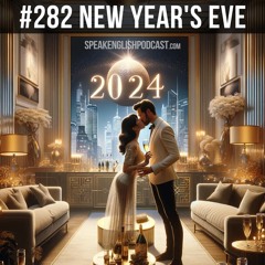 #282 New Year's Eve Traditions and Superstitions in the US