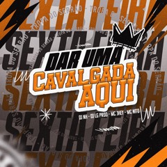 DA UMA CAVALGADA feat. MC JHEY & MC NITO (( DJ NH & DJ LG PROD ))