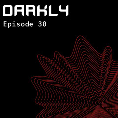 Darkly S10EP30