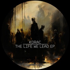 MOTZ Premiere: Korac - The Life We Lead