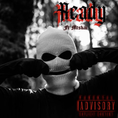 Ready Ft MtsKai (prod. puda)