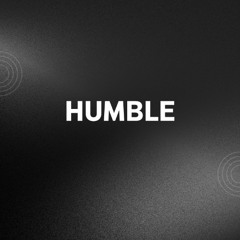 H U M B L E