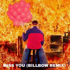 Oliver Tree & Robin Schulz - Miss You (Billbow remix) [Skip to 00:30]