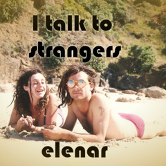 I talk to Strangers