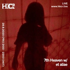 7th Heaven w/ et aliae - 28/08/2020