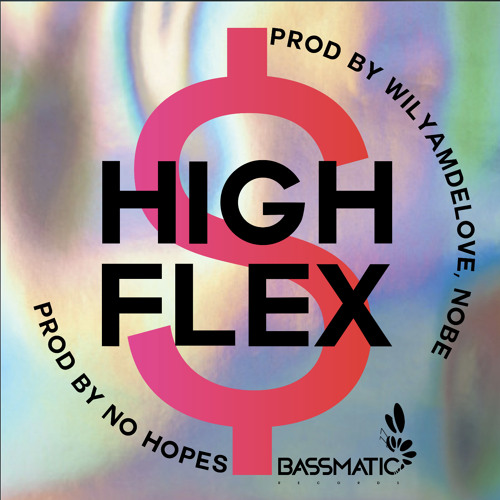 Stream High Flex - Wet grapefruit (Radio Mix) by BASSMATIC Records ...