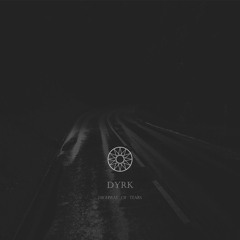 Dyrk - Highway Of Tears (EP)