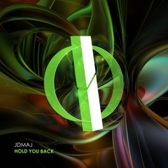 JDMAJ - Hold You Back (Extended Mix) [OUT NOW]