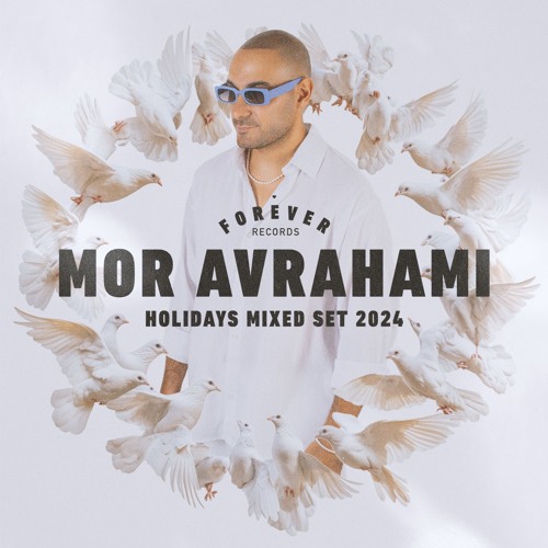 Mor Avrahami - Holidays 2024 (Mixed Set)