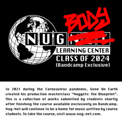Nug-Body Class Of 2024 (Bandcamp Exclusive)