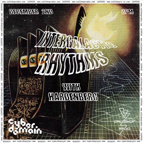 Intergalactic Rhythms w/ Hardenberg (live) 02.12.21