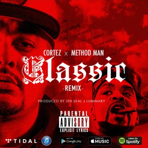 Classic (Ft. Method Man) Prod By 5th Seal / Luminary