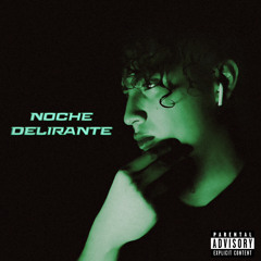 NOCHE DELIRANTE