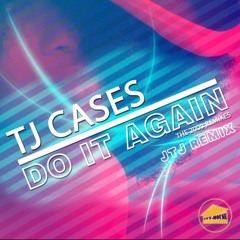 Teejay Cases Feat Kat Blu-DO IT (JTJ BASSLINE MIX)