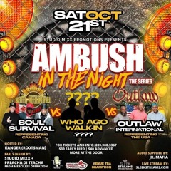 Soul Survival Vs Mystic Vs Outlaw 10/23 (Ambush In The Night)